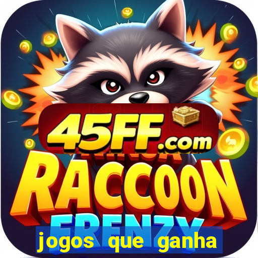 jogos que ganha dinheiro gratis